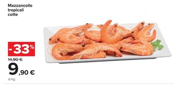Carrefour Mazzancolle tropicali cotte offerta