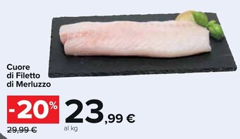 Carrefour Cuore di Filetto di Merluzzo offerta