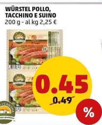 PENNY Würstel Pollo Tacchino e Suino 200 g offerta