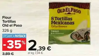 Carrefour Old el Paso Flour Tortillas 326 g offerta