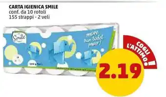 PENNY Carta Igienica Smile conf. da 10 rotoli 155 strappi - 2 veli offerta