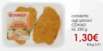 Conad Conad Cotoletta Agli Spinaci x2 220 g offerta