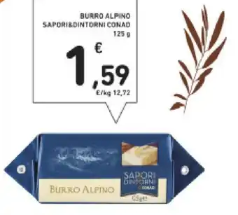 Conad Sapori & Dintorni Conad Burrom Alpino 125 g offerta