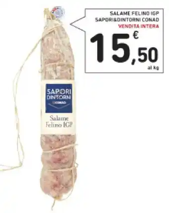 Conad Sapori & Dintorni Conad Salame Felino IGP vendita Intera offerta