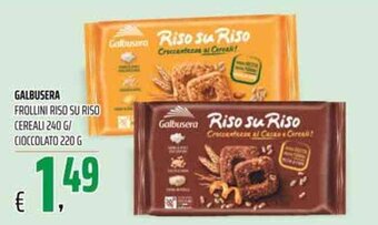 Coop Galbusera Frollini Riso Su Riso Cereali 240 g / Cioccolato 220 g offerta