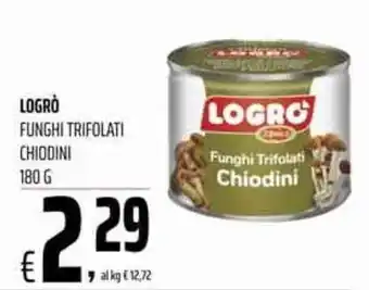Coop Logrò Funghi Trifolati Chiodini 180 g offerta