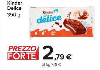 Carrefour Kinder Delice 390 g offerta