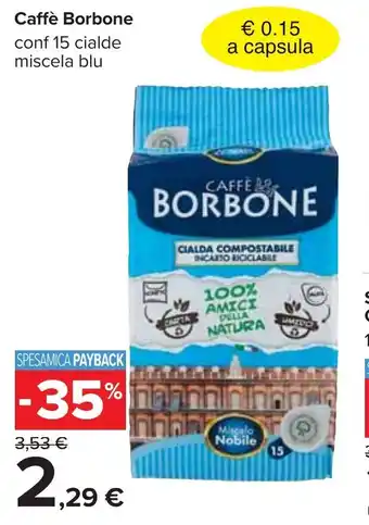 Carrefour Borbone Caffè conf 15 cialde miscela blu offerta