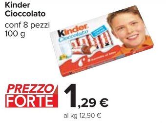 Carrefour Kinder Cioccolato conf 8 pezzi 100 g offerta