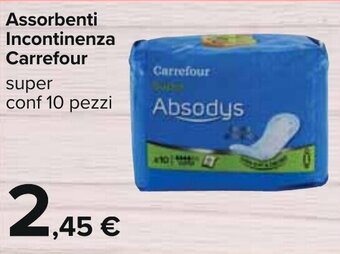 Carrefour Carrefour Assorbenti Incontinenza super conf 10 pezzi offerta