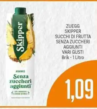 Supermercati Piccolo Zuegg Skipper Succhi di Frutta Senza Zuccheri Aggiunti Vari Gusti 1 Litro offerta