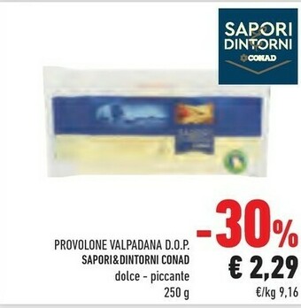 Conad Sapori Conad Provolone Valpadana Dop &dintorni offerta