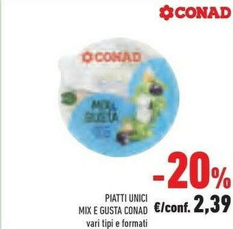 Conad Conad - Piatti Unici Mix E Gusta offerta