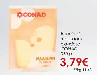 Conad Conad trancio di maasdam olandese 330 g offerta