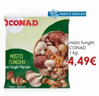 Conad Conad misto funghi 1 kg offerta