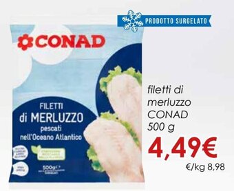 Conad Conad Filetti di merluzzo 500 g offerta