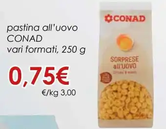 Conad Conad pastina all'uovo vari formati, 250 g offerta