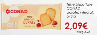 Conad Conad Fette Biscottate Dorate, Integrali 648 g offerta