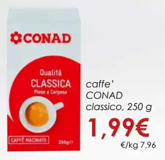 Conad Conad Caffe' Classico 250 g offerta