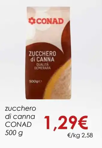 Conad Conad Zucchero di Canna 500 g offerta