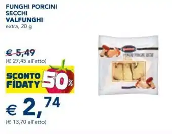 Esselunga Valfunghi Funghi Porcini Secchi Extra 20 g offerta