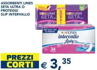 Esselunga Lines Seta Ultra Assorbenti o Proteggi Slip Intervallo offerta