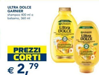 Esselunga Garnier Ultra Dolce Shampoo 400 ml o Balsamo 360 ml offerta