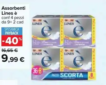 Carrefour Lines Assorbenti 4 pezzi 9+ 2 cad offerta