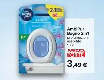 Carrefour AmbiPur Bagno 2in1 57 g offerta