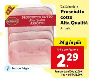 Lidl Dal Salumiere Prosciutto cotto Alta Qualità 144 g confezione offerta