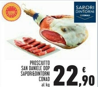 Conad City Conad Sapori&dintorni Prosciutto San Daniele Dop offerta