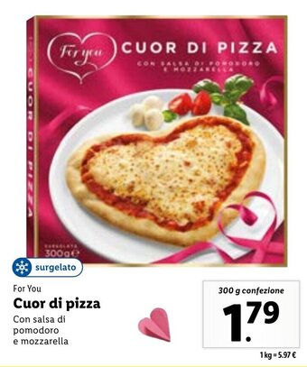 Lidl For You Cuor di pizza 300 g confezione offerta