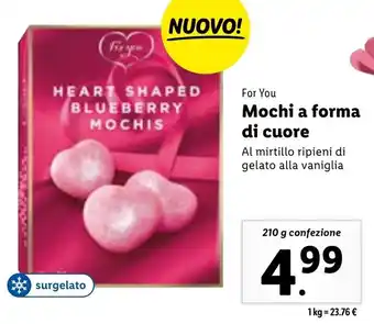 Lidl For You Mochi a forma di cuore 210 g confezione offerta