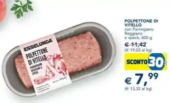 Esselunga Polettone di Vitello con Parmigiano Reggiano e speck 600 g offerta