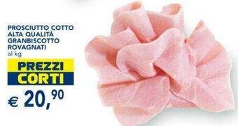 Esselunga Rovagnati Prosciutto Cotto Alta Qualità Granbiscotto offerta