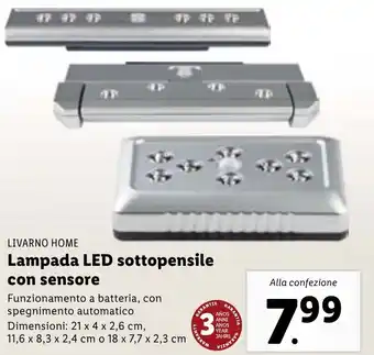 Lidl Livarno Home Lampada LED sottopensile con sensore 21 x 4 x 2,6 cm, 11,6 x 8,3 x 2,4 cm o 18 x 7,7 x 2,3 cm offerta