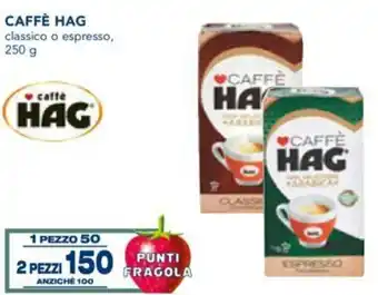 Esselunga Hag Caffè Classico o espresso 250 g 2 pezzi offerta