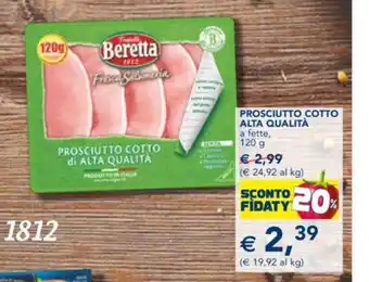 Esselunga Beretta Prosciutto Cotto Alta Qualità a fette 120 g offerta
