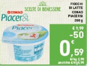 Conad Conad PiacerSi Fiocchi di Latte 200 g offerta