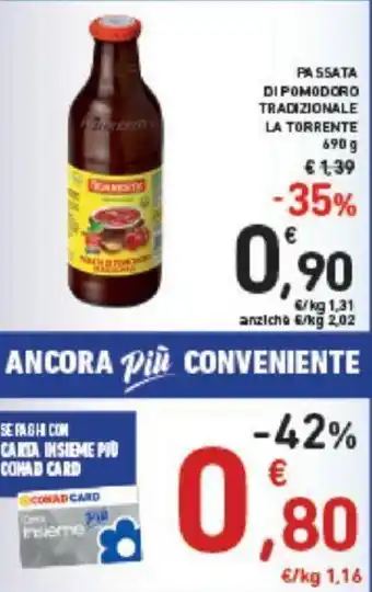 Conad La Torrente Passata di Pomodoro Tradizionale 690 g offerta