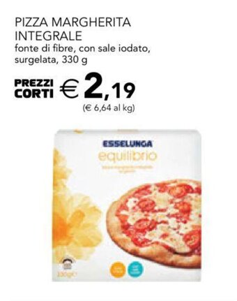 Esselunga Pizza Margherita Integrale fonte di fibre, con sale iodato, surgelata, 330 g offerta