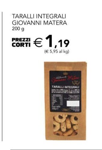 Esselunga Taralli Integrali Giovanni Matera 200 g offerta