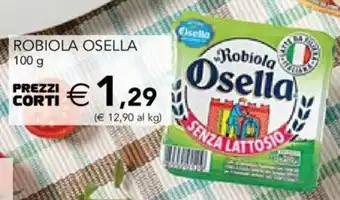 Esselunga Robiola Osella 100 g offerta