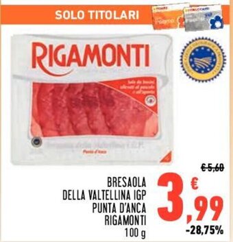 Conad Rigamonti Bresaola Della Valtellina IGP Punta D'Anca 100 g offerta