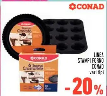 Conad Conad Linea Stampi Forno vari tipi offerta
