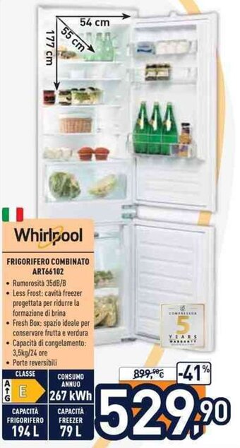 Unieuro Whirlpool Frigorifero Combinato ART66102 offerta