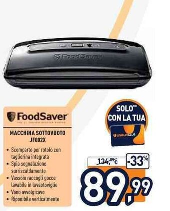 Unieuro FoodSaver Macchina Sottovuoto JF002X offerta