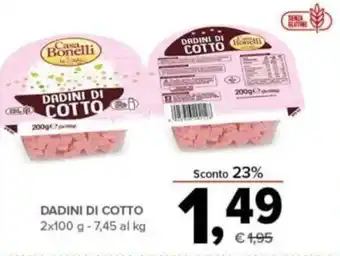 Todis Casa Bonelli Dadini di Cotto 2x100 g offerta