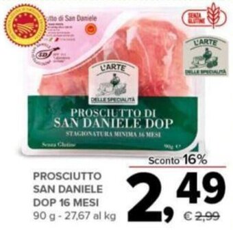 Todis L'Arte Delle Specialità Prosciutto San Daniele Dop 16 mesi 90 g offerta