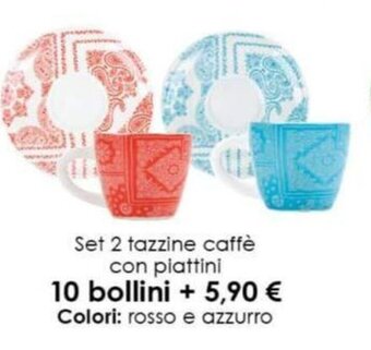 Todis Set 2 tazzine caffè con piattini 10 bollini offerta